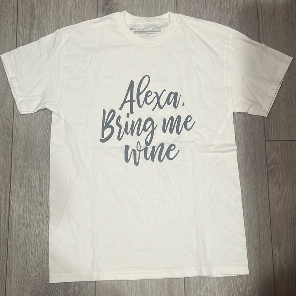 PRINCE Peter Alexa Bring Me Wine t-shirt